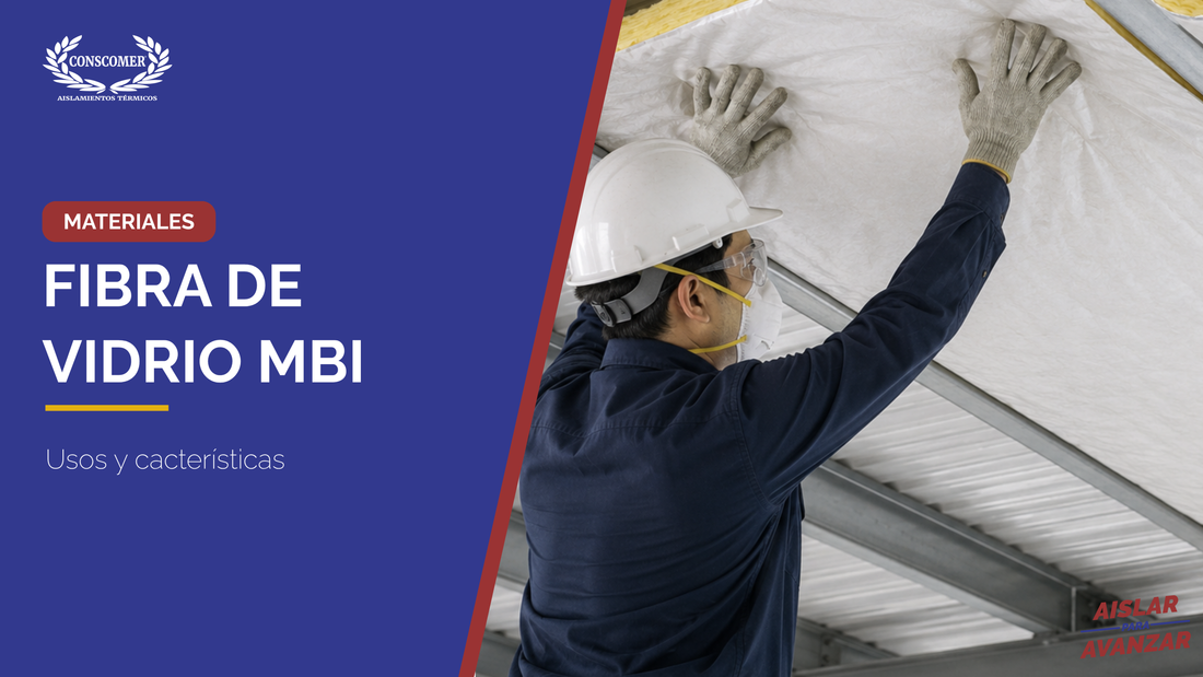 ¿Qué es la Fibra de Vidrio MBI?