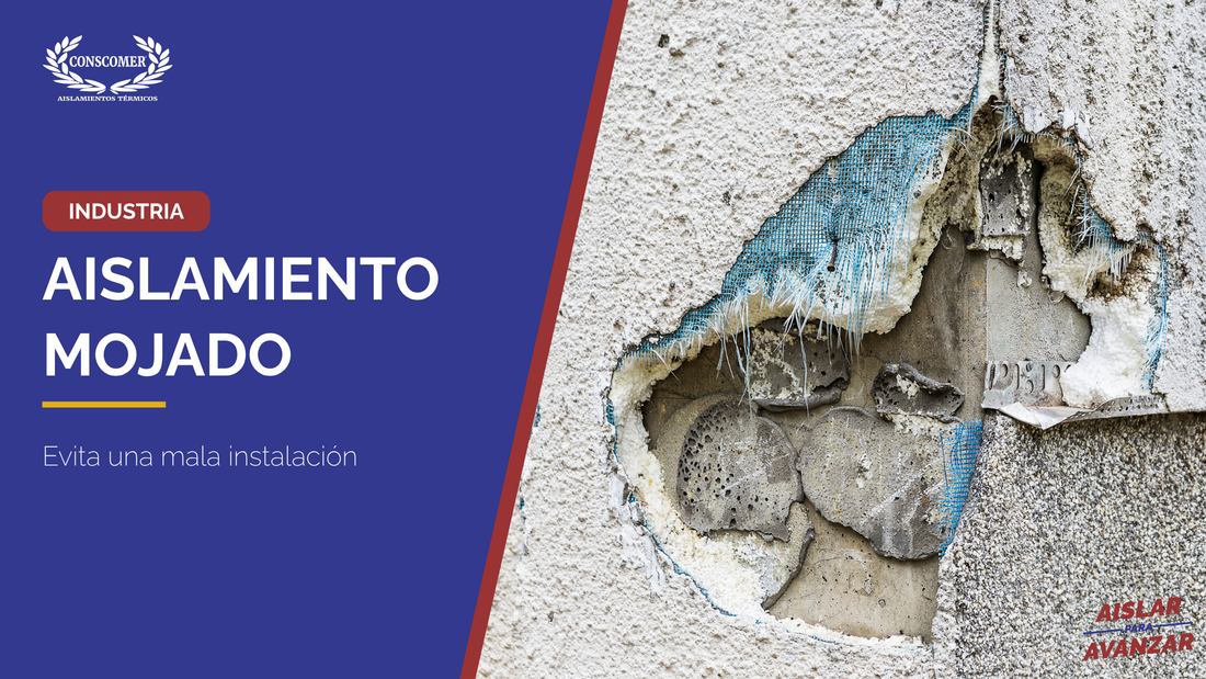 ¿Por qué se moja el aislamiento térmico?