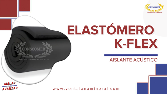 Elastómero K-FLEX un Aislante Acústico