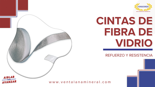 Cintas de fibra de vidrio: Refuerzo y resistencia