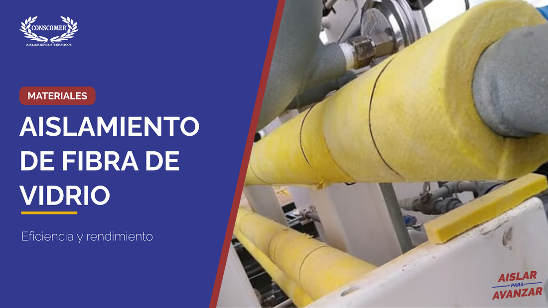 Fibra de vidrio como aislante térmico: eficiencia y rendimiento en construcción