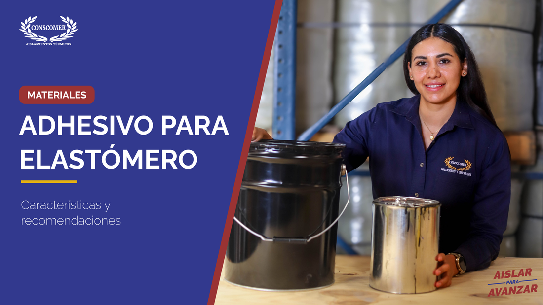 Adhesivo para Elastómero, Características y Recomendaciones
